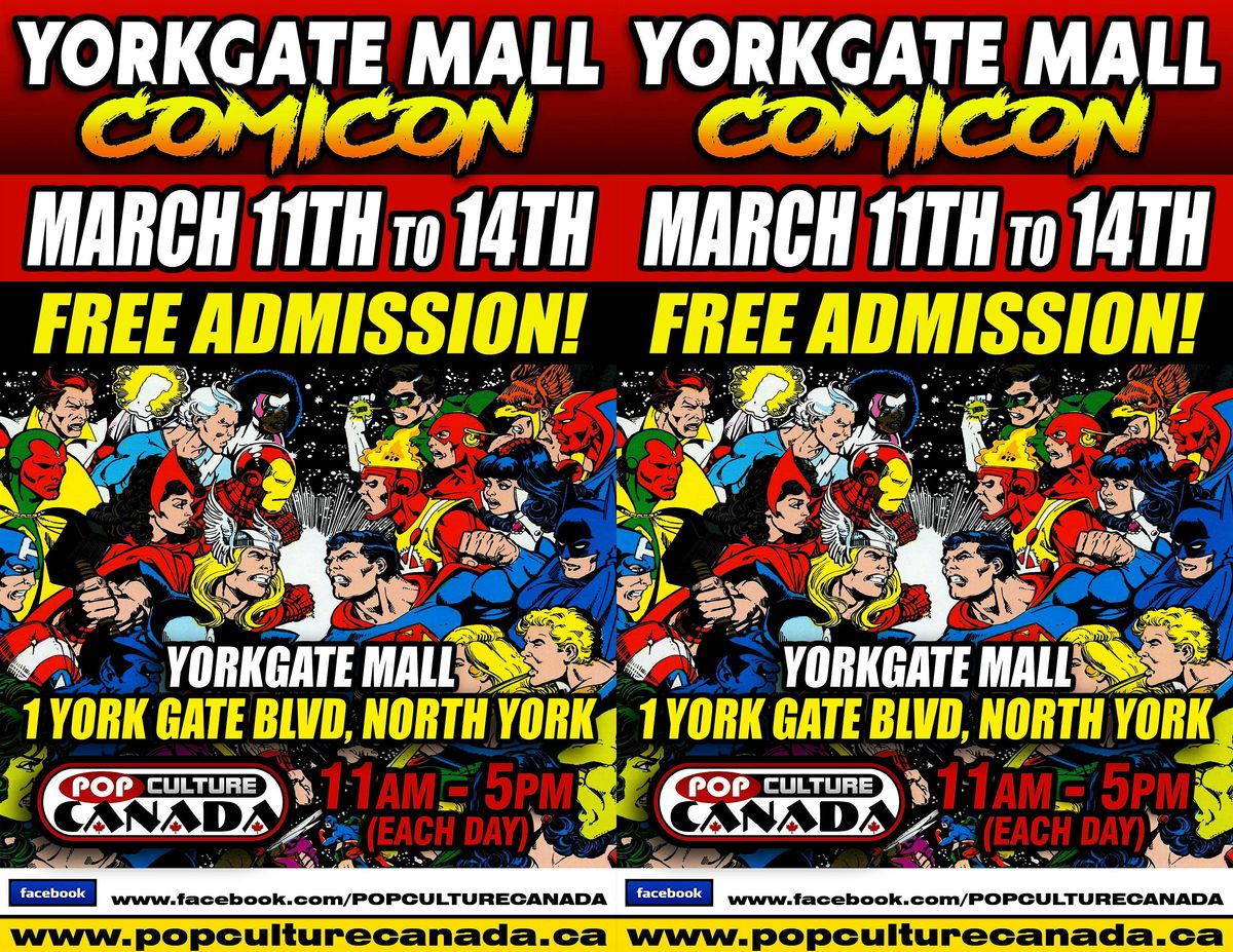 YORKGATE MALL COMICON * MARCH BREAK !! FREE ADMISSION !!