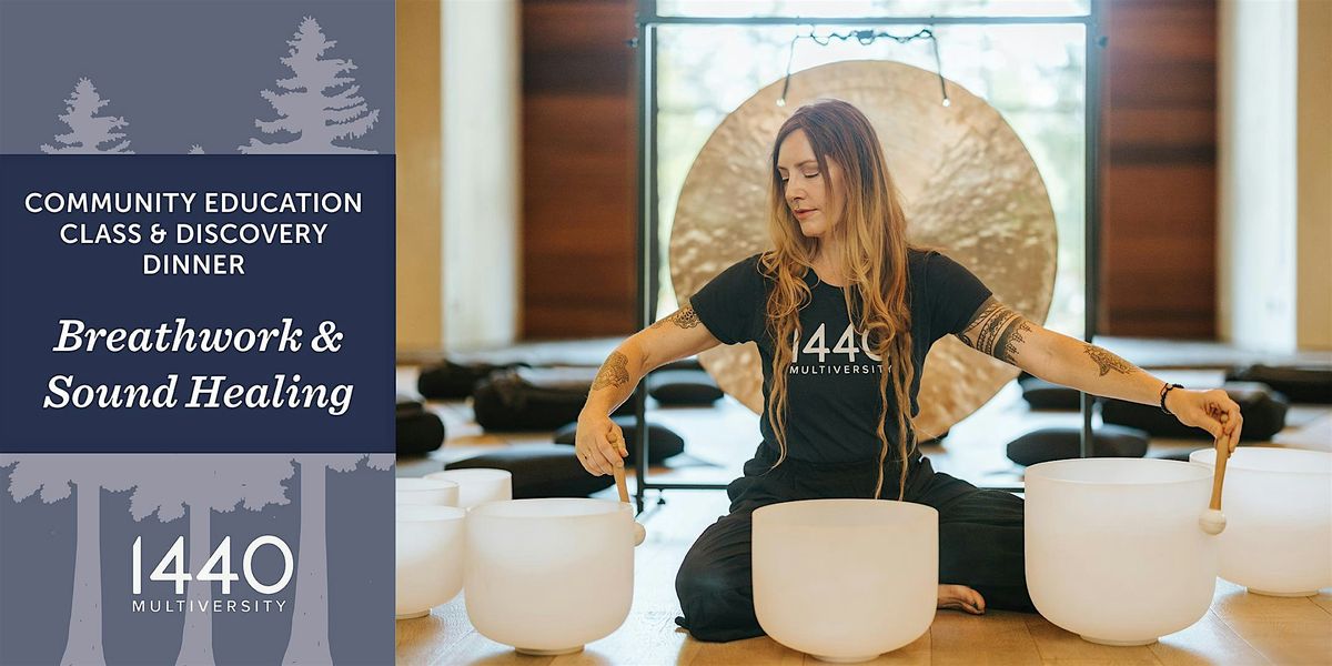 Discovery Dinner at 1440: Breathwork & Sound Healing