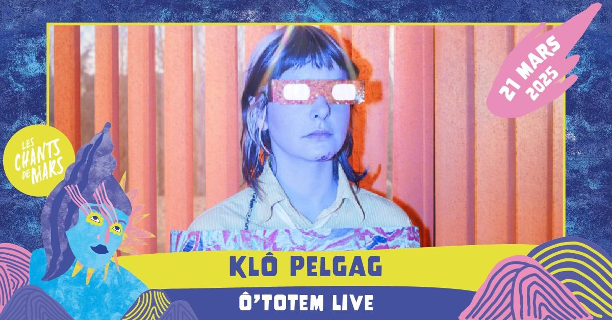 KL\u00d4 PELGAG + Premi\u00e8re partie > \u00d4 Totem Live