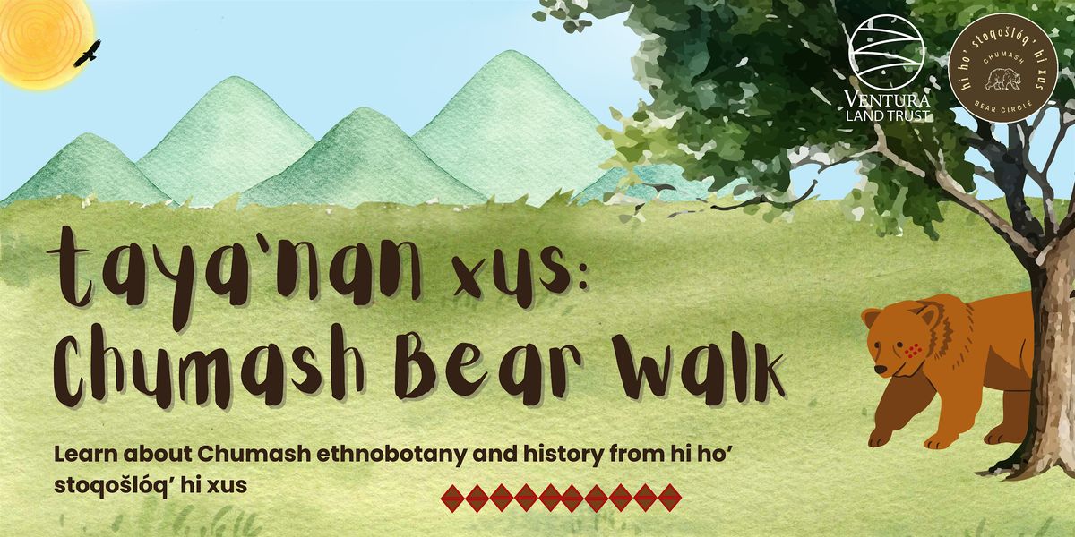 taya\u2019nan xus: Chumash Bear Walk at Harmon Canyon Preserve
