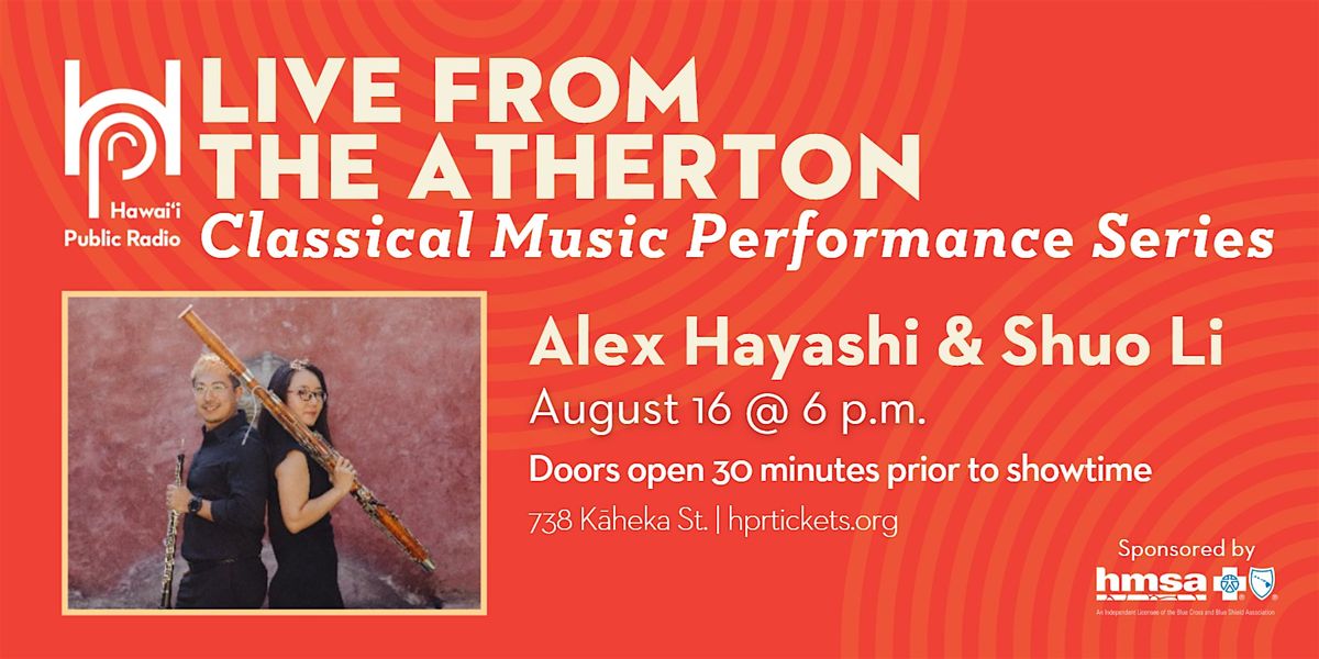 Live from the Atherton: Classical Music Series - Alex Hayashi & Shuo Li