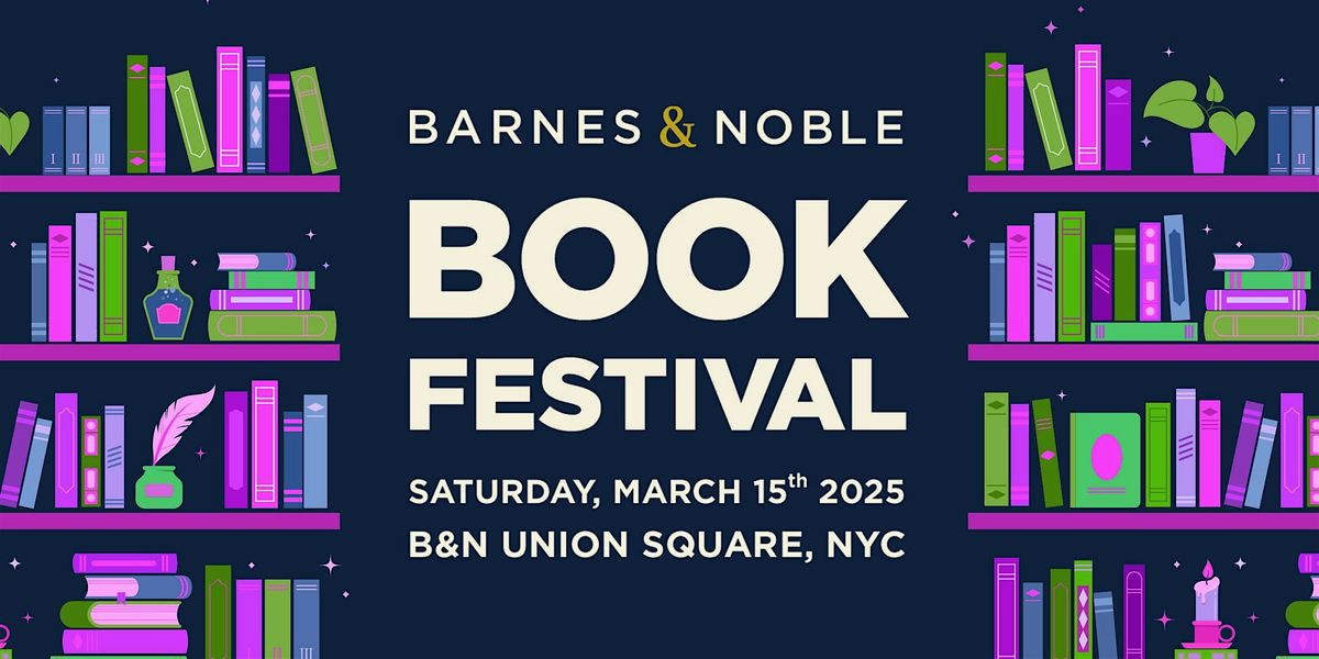 Barnes & Noble Book Festival at B&N Union Square! - Day 2