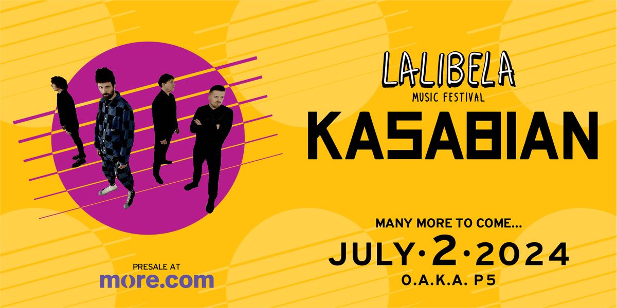KASABIAN | LALIBELA MUSIC FESTIVAL 2024