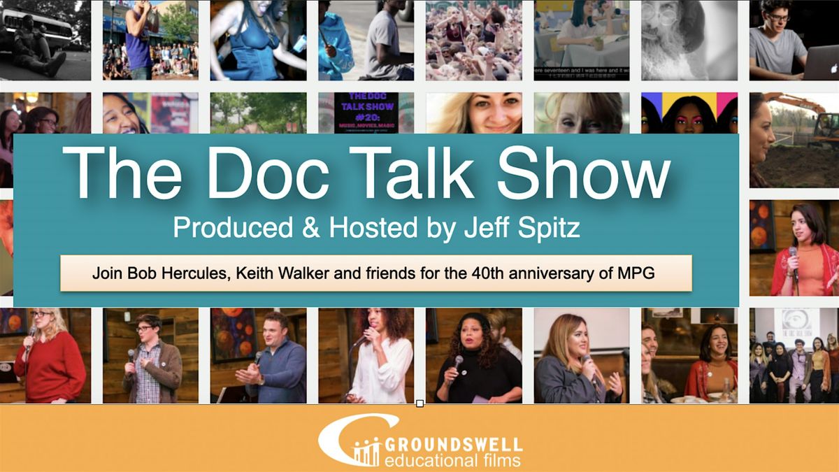 The Doc Talk Show- Produced and Hosted by Jeff Spitz