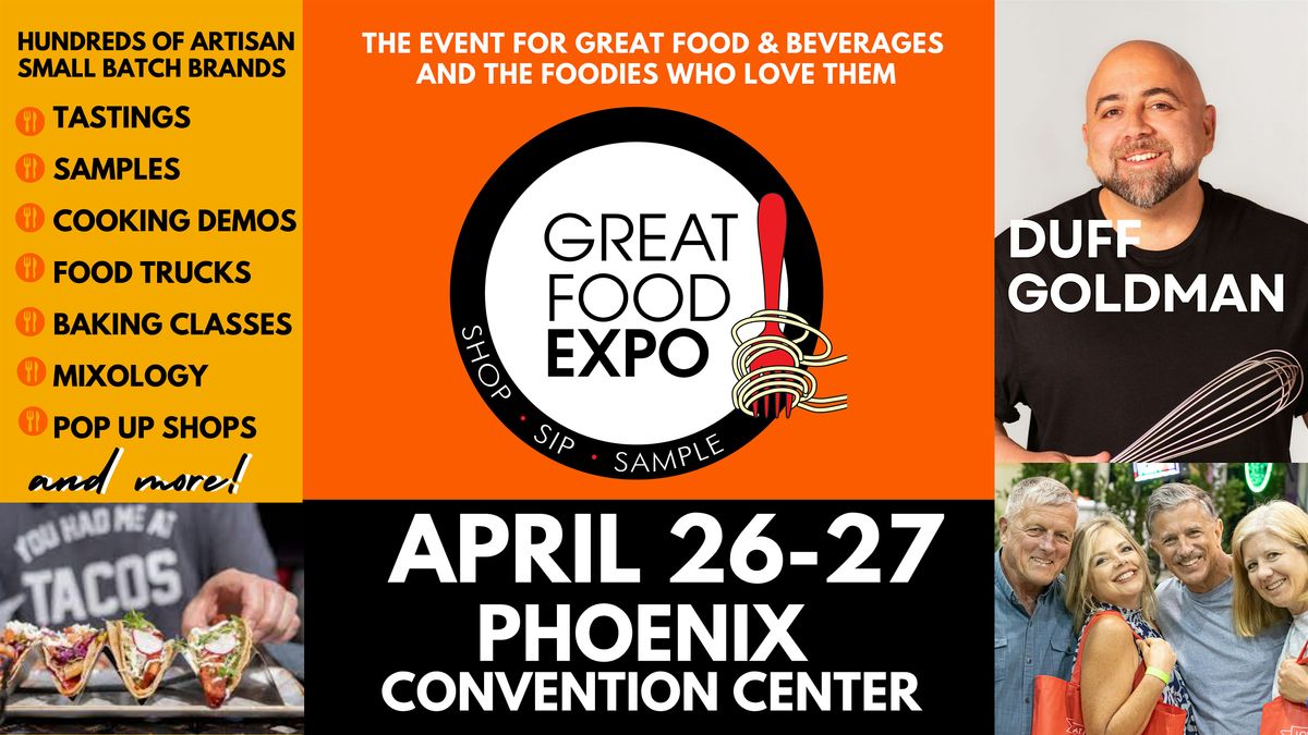 Great Food Expo,  Shop Sip Sample April 26-27 Phoenix Conv Center