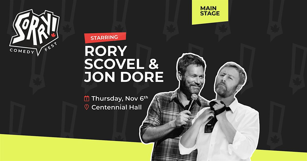 Rory Scovel & Jon Dore - Sorry! Comedy Festival