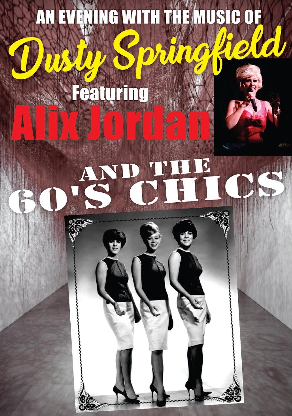 An Evening with the music of Dusty Springfield + 60's Chics