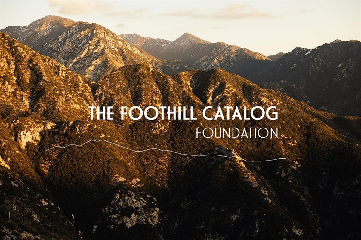 The Foothill Catalog Foundation - AEC Meet and Greet