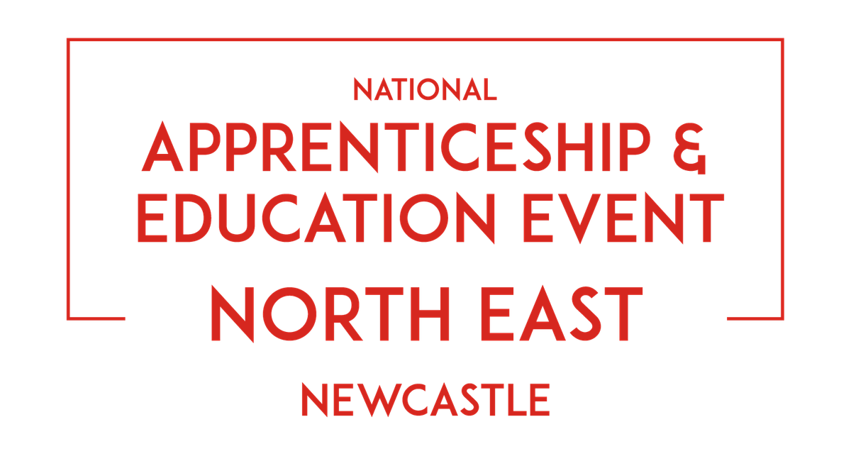 The National Apprenticehip & Education Event - Skills Northeast