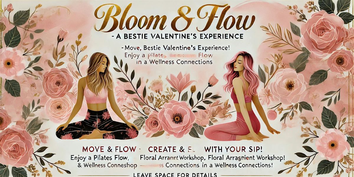 Bloom & Flow