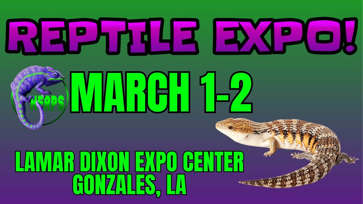 HERPS Baton Rouge Exotic Reptile and Pet Show