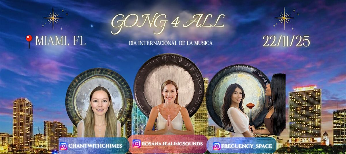 Gong 4 All Miami: The Sound Reset Experience