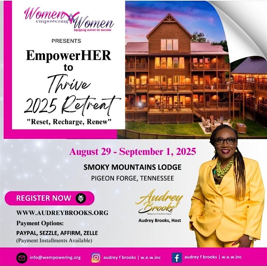 EmpowerHER to Thrive Retreat 2025: Reset, Recharge, Renew
