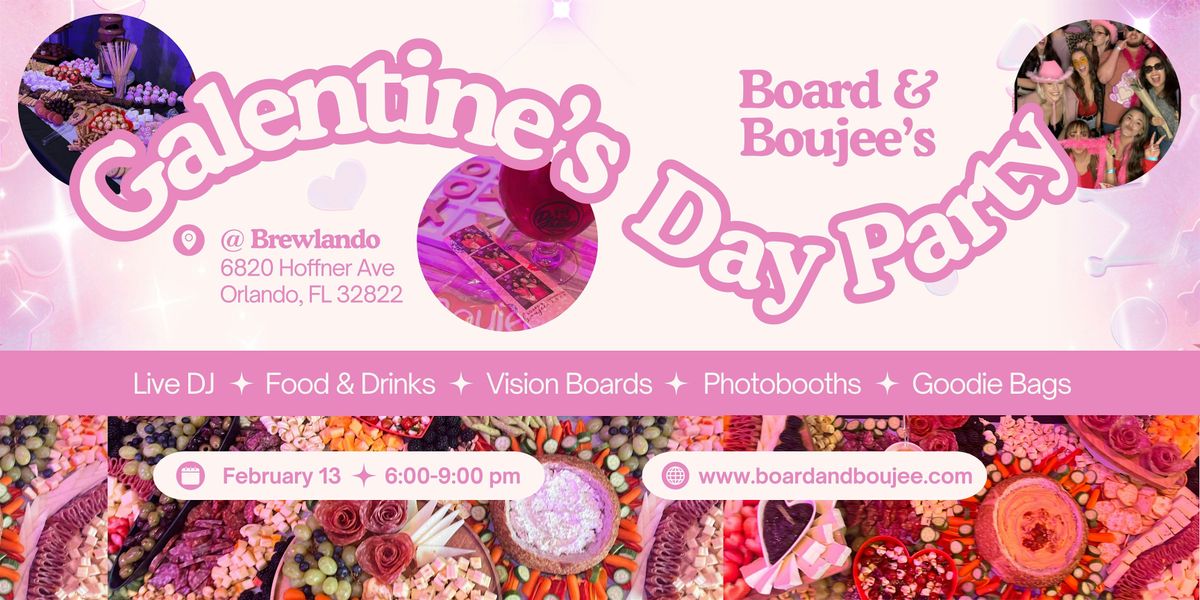 Board & Boujee's 3rd Annual Galentine's Day Party!