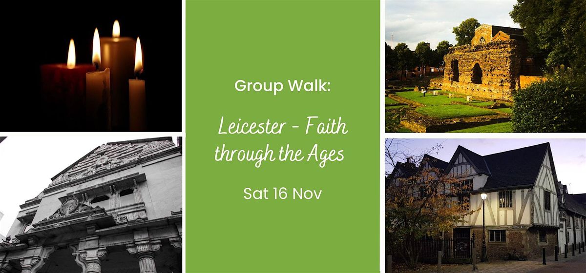 Group Walk: Leicester - Faith through the Ages