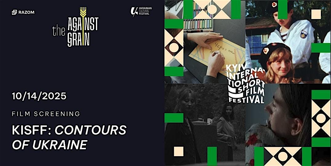 UCF | Cinema | KISFF Shorts - Contours of Ukraine