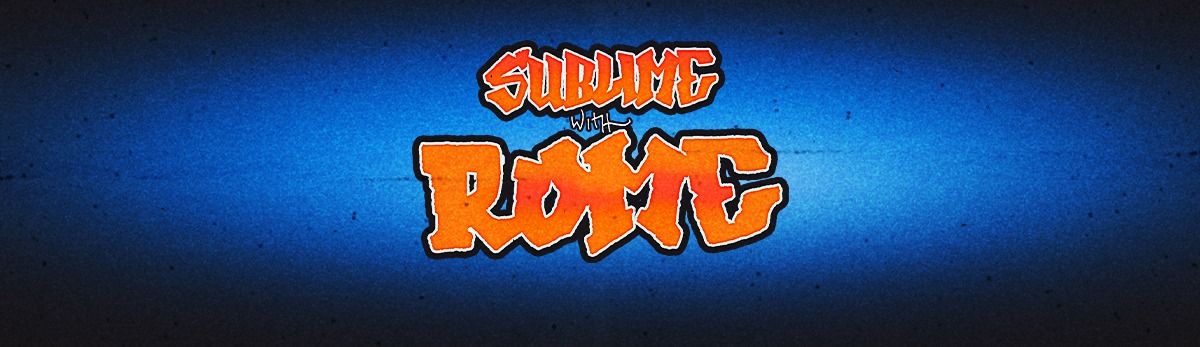 Sublime with Rome Farewell Tour