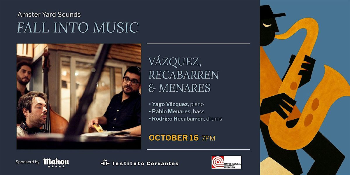 #AmsterYardSoundsJazz: V\u00e1zquez, Recabarren & Menares