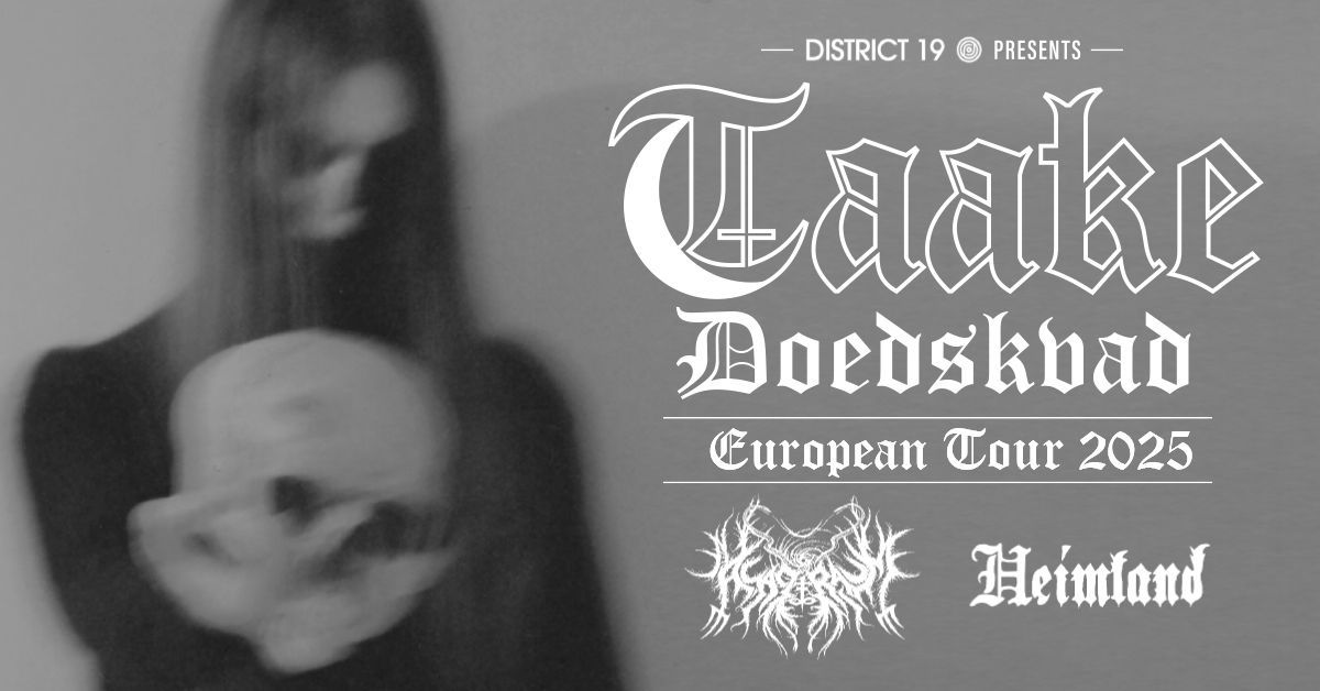 TAAKE + ASAGRAUM + HEIMLAND "Doedskvad European Tour 2025" | Hellraiser Leipzig