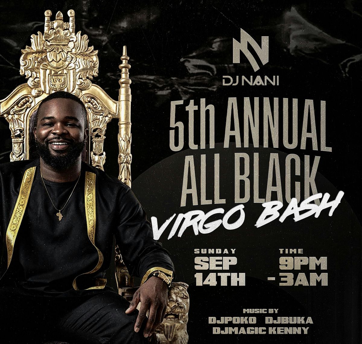 DJ NANI 5th ANNUAL ALL BLACK VIRGO BASH