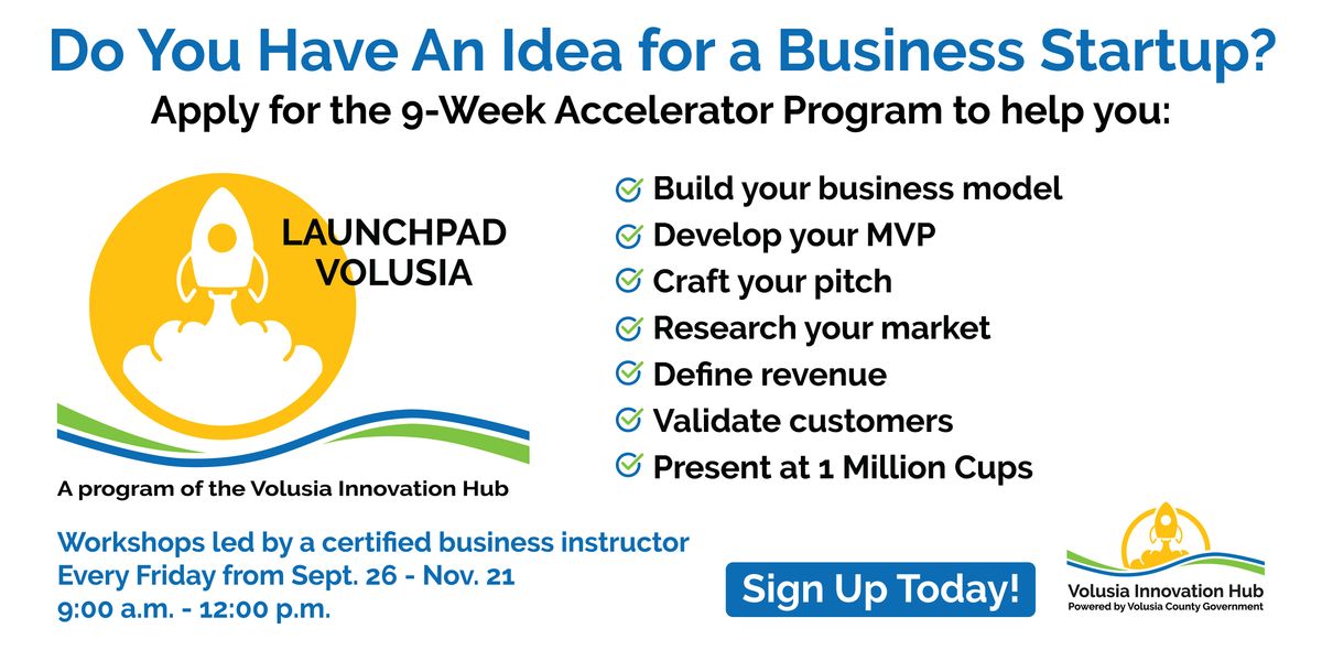 LaunchPad Volusia 9-Week Business Startup Accelerator Program