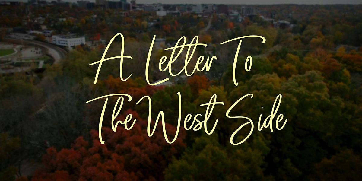 A Letter to the West Side - Documentary Film Screening