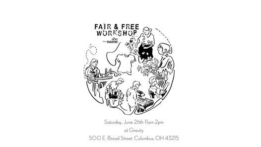 Fair and Free Workshop