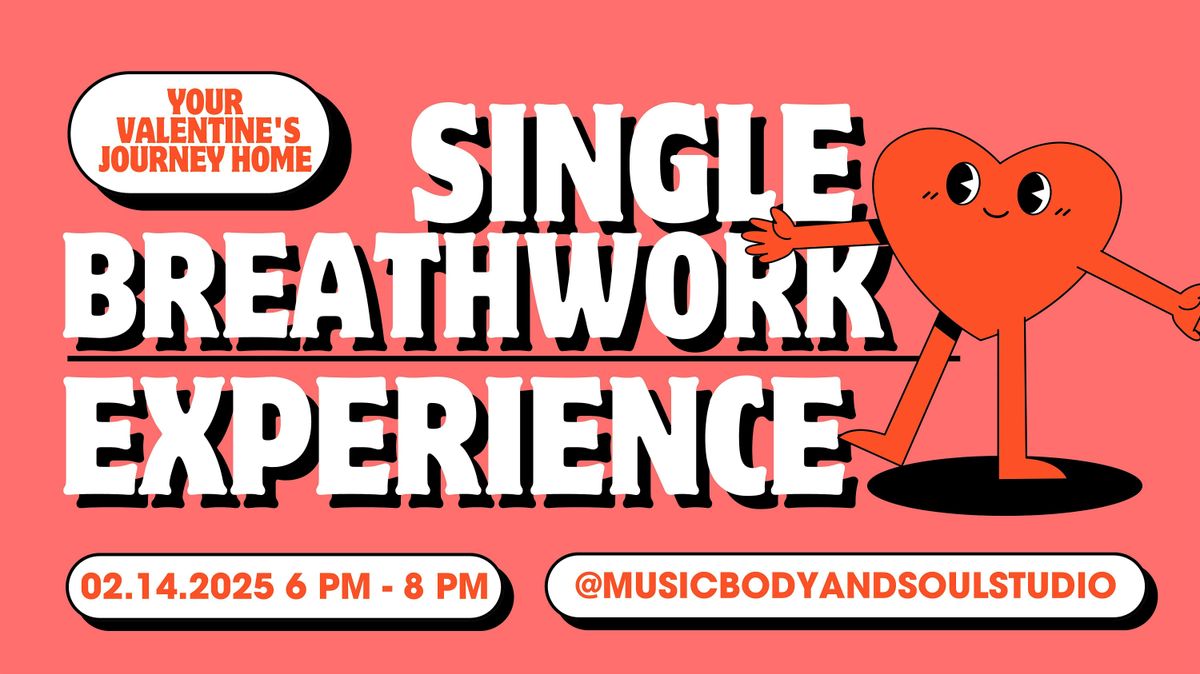 Single Breathwork Experience: Your Valentine's Journey Home