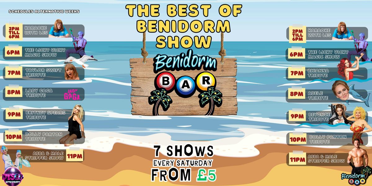 The BEST of Benidorm with Tribute Acts, Karaoke &amp; Drag Shows