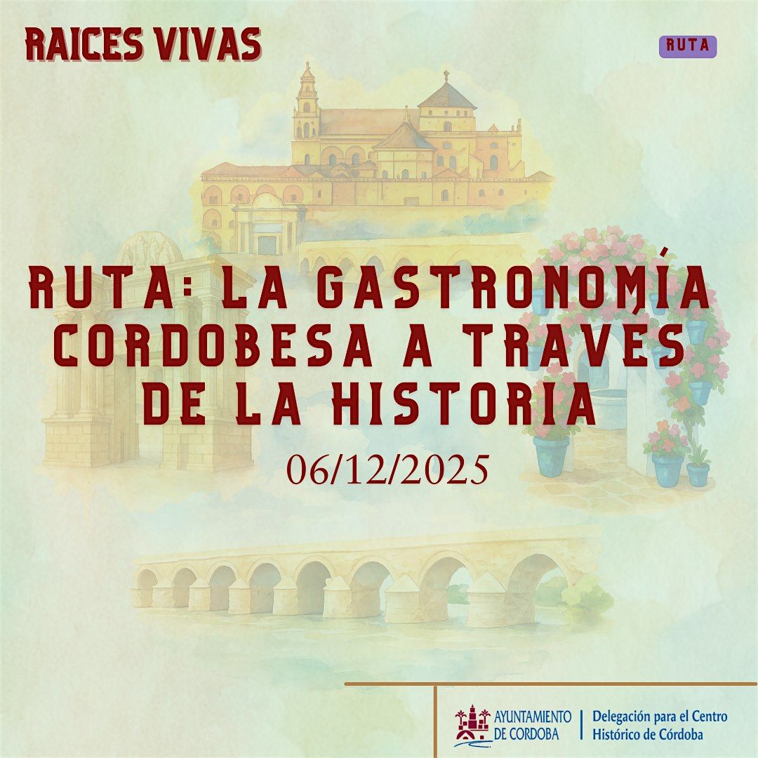 Ruta: La gastronom\u00eda cordobesa a trav\u00e9s de la historia