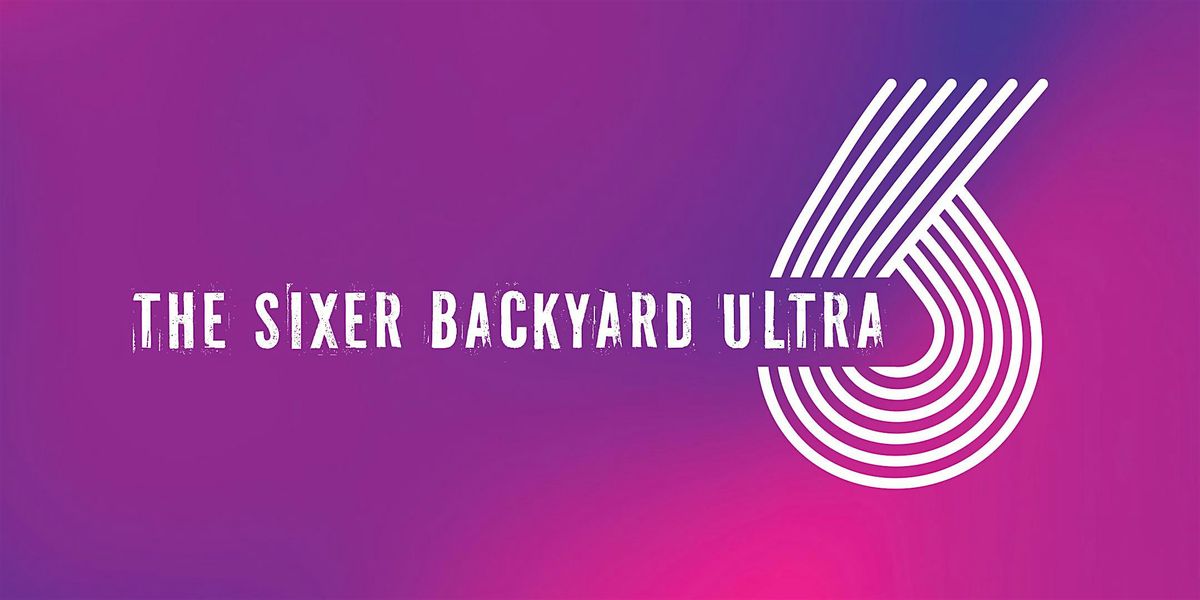 The St Albans Sixer - Backyard Ultra