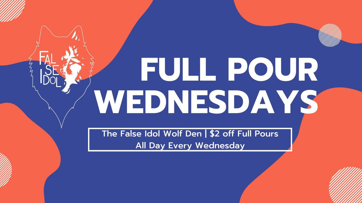 Full Pour Wednesdays!