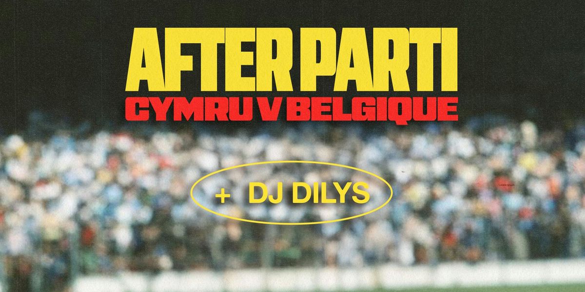 Cymru v Belgique After Parti \u26bd\ud83c\udff4\udb40\udc67\udb40\udc62\udb40\udc77\udb40\udc6c\udb40\udc73\udb40\udc7f 
