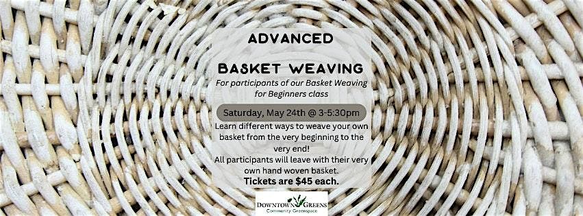 Advanced Basket Weaving