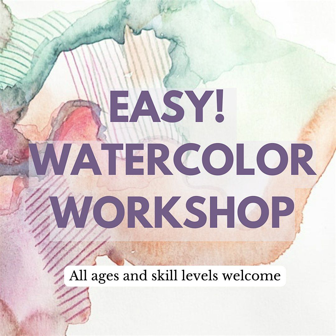 Easy! Watercolor Workshop for Adults