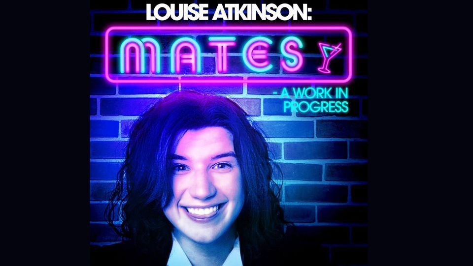 Louise Atkinson: Mates