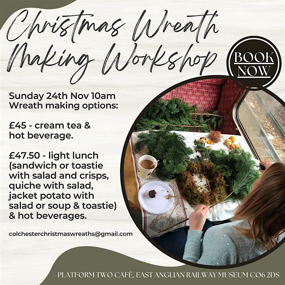 Christmas Wreath Making Workshop with cream tea or lunch