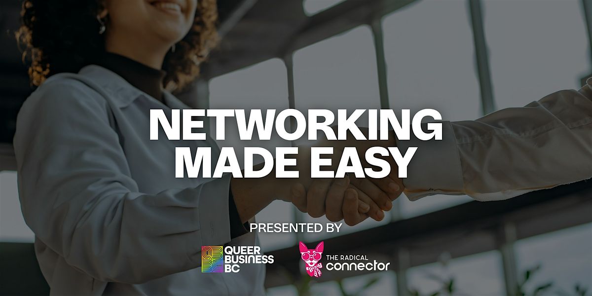 Networking Made Easy: Confidently Attract Your Next Clients