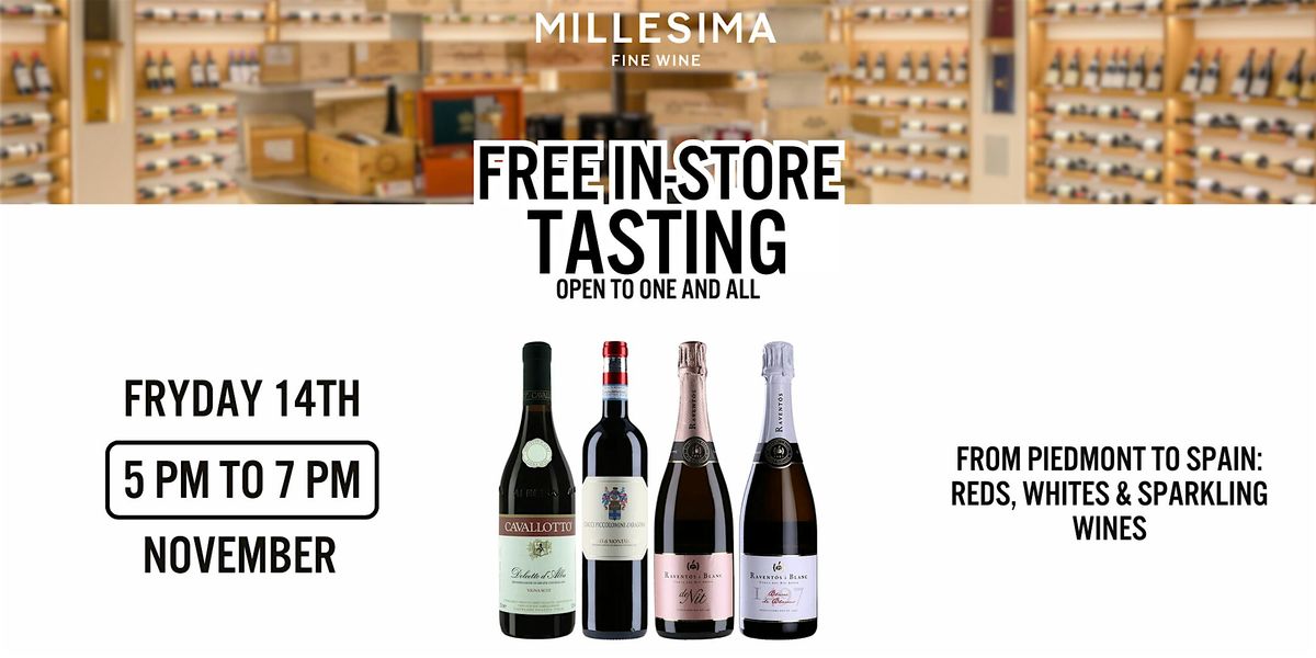 Free Wine Tasting - From Piedmont to Spain: Reds, Whites & Sparkling Wines