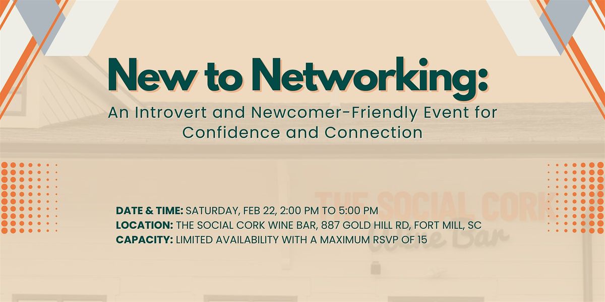 New to Networking: An Introvert and Newcomer-Friendly Event