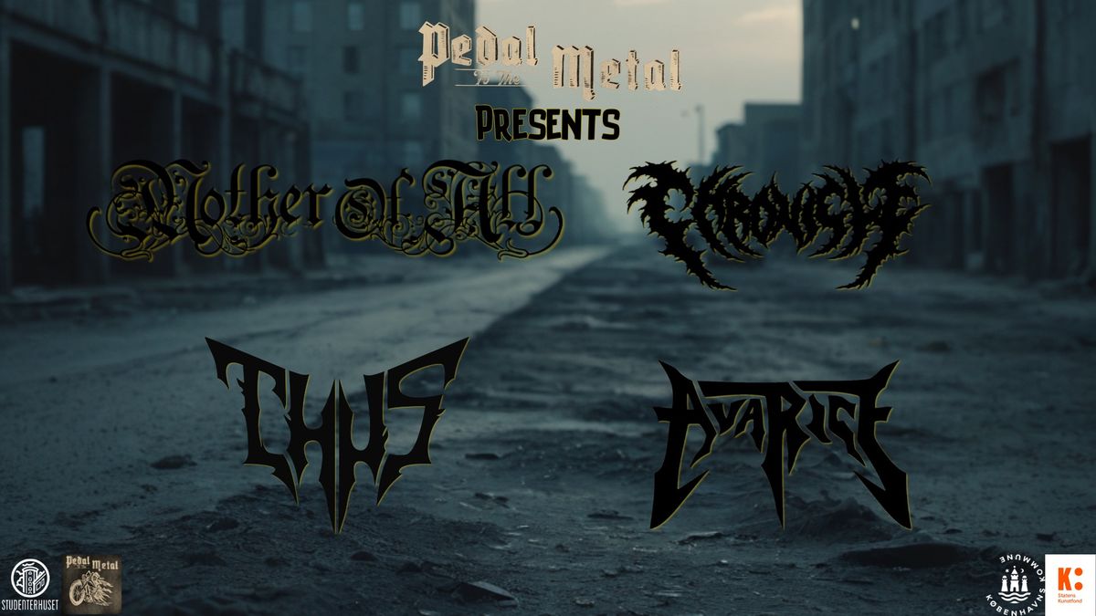 Pedal To The Metal: MOTHER OF ALL \/\/ CHRONICLE \/\/ THUS \/\/ AVARICE