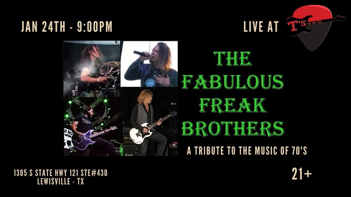 The Fabulous Freak Brothers Tribute to 70's LIVE at T's!!!