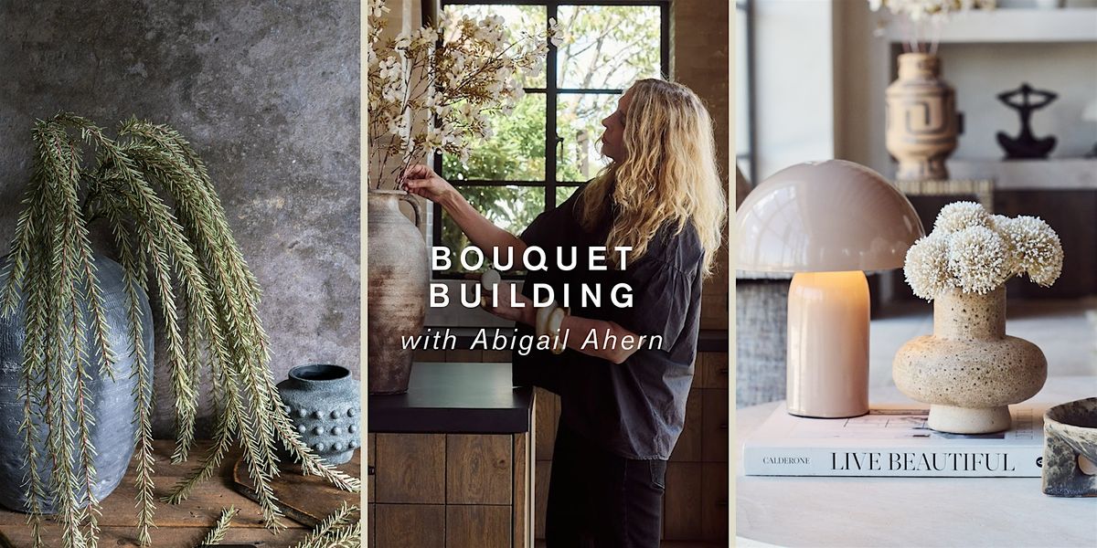 Abigail Ahern | Sip, Shop & Bouquet Building with Faux Flowers