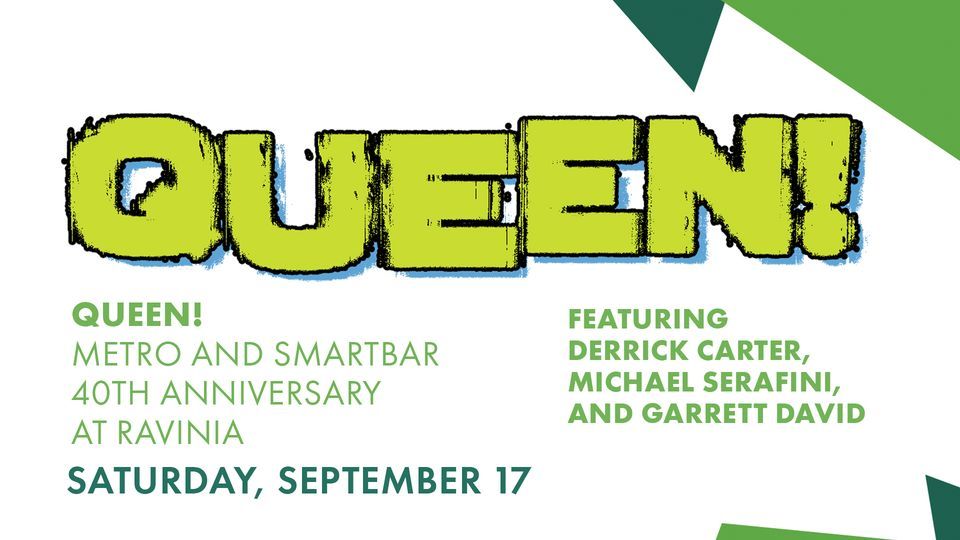 Queen! featuring Derrick Carter, Michael Serafini, and Garrett David | Ravinia Festival