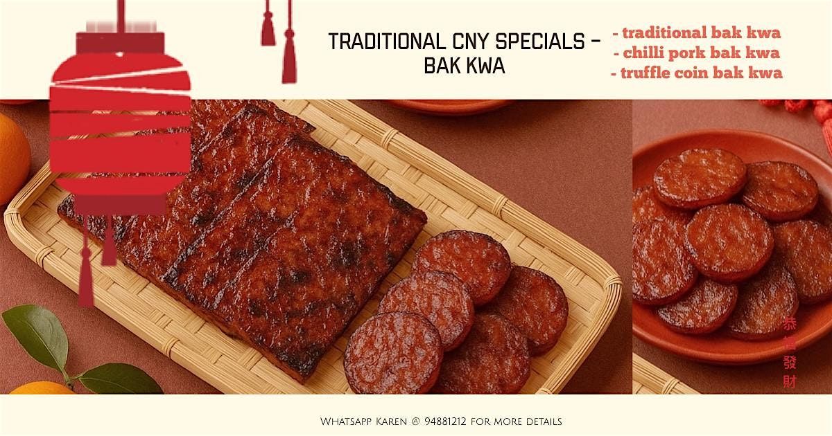 Lunar New Year Specials; Bak Kwa