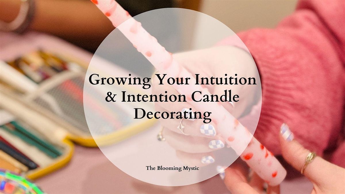 GROWING YOUR INTUITION