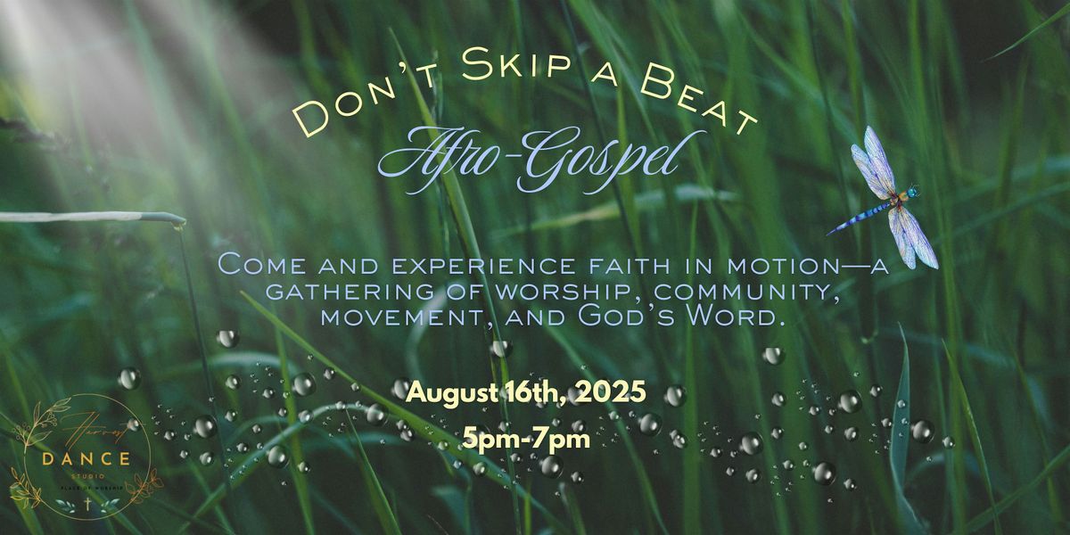 Afro-gospel Dance Experience!