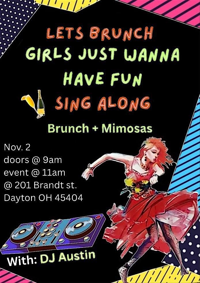 LET'S BRUNCH!! GIRLS JUST WANNA HAVE FUN SINGALONG