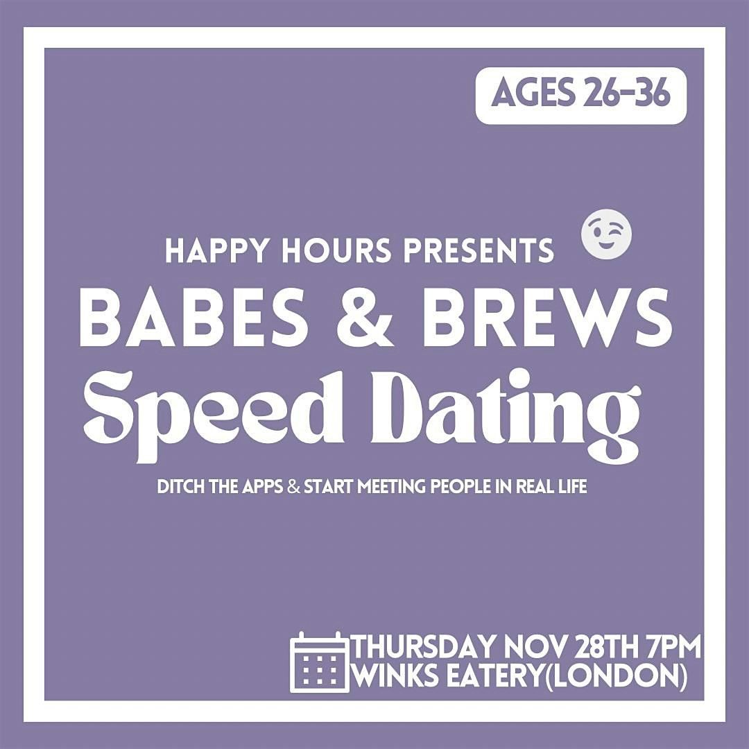 Babes & Brews Speed Dating Ages 26-36 @Winks Eatery (London)