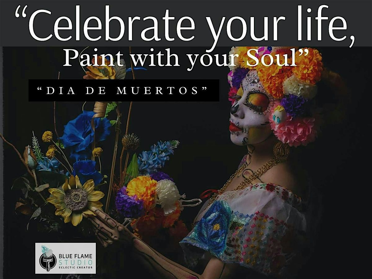Celebration Of life, Paint with your soul